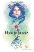 habitar la raiz