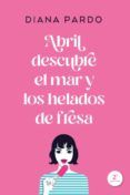 abril descubre el mar y los helados de fresa
