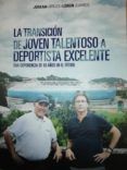 la transicion de joven talentoso a deportista excelente una experienc