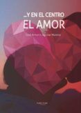 y en el centro el amor