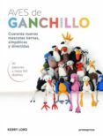 aves de ganchillo: cuarenta nuevas mascotas tiernas simpaticas y diver