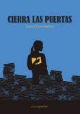 cierra las puertas