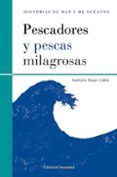 pescadores y pescas milagrosas (coleccion historias de mar y de o cean