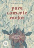 para comerte mejor