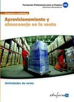 aprovisionamiento y almacenaje en la venta  familia profesional comercio y marketing certificados de profesionalidad