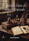 Instantes breves de vivencia eternizada