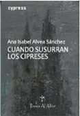 cuando susurran los cipreses