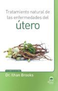 tratamiento natural de las enfermedades del utero