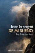 hasta la frontera de mi sueno