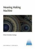 meaning making machine