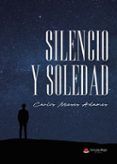silencio y soledad
