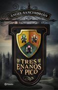 tres enanos y pico