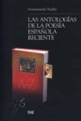 Las antologías de la poesía española reciente