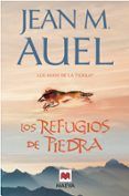 los refugios de piedra (los hijos de la tierra 5)