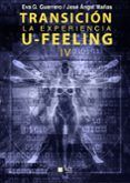 transicion la experiencia u-feeling iv