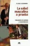 la salud masculina a prueba guia practica de cuidados y recomend acio