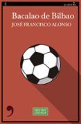 Bacalao de Bilbao (Serie profesor Loizaga 4)