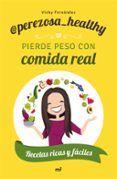pierde peso con comida real
