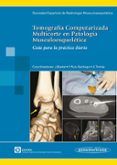 tomografia computarizada multicorte en patologia musculoesqueleti ca