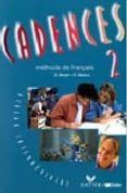 cadences 2: methode de francais niveau intermediarie