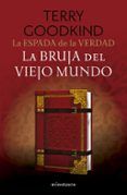 la espada de la verdad n 1017 la bruja del viejo mundo