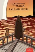 los guerreros de la marca 2 la llama negra