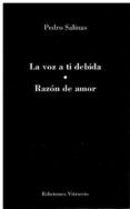 La voz a ti debida º Razón de amor