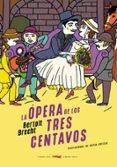 la opera de los tres centavos