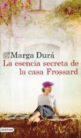 la esencia secreta de la casa frossard