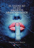 el silencio de los amantes abandonados