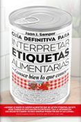 guía definitiva para interpretar etiquetas alimentarias