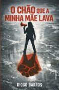 O chão que a minha mãe lava