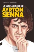 la ultima noche de ayrton senna