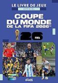 le livre de jeux officiel coupe du monde fifa