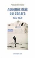 aquellos dias del sahara 1974-1975