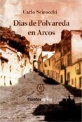 dias de polvareda en arcos