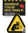 seguridad y salud en el trabajo: tecnicas de prevencion de riesgos lab