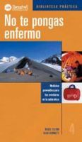 no te pongas enfermo medicina preventiva para tus aventuras en l a na