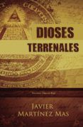 dioses terrenales