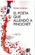 el poeta que allendó a pinochet