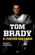 tom brady el partido mas largo