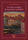 Los cinco sentidos de una niñez comunista