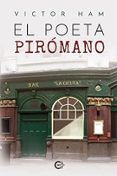 El poeta pirómano