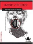¡arde y punto!