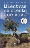 mientras me miento que vivo