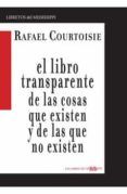 el libro transparente de las cosas que existen y de las que no existen