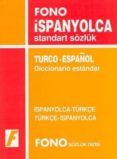 fono ispanyolca - turkce  turkce - ispanyolca standart sozluk