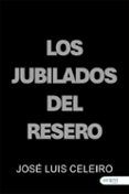 los jubilados del resero