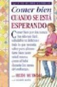 comer bien cuando se esta esperando