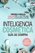 inteligencia cosmetica guia de compra la ciencia que hay detras de tus cosmeticos